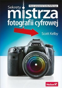 Sekrety mistrza fotografii cyfrowej. - okładka książki