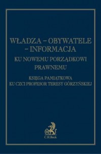 Władza - obywatele - informacja. - okładka książki