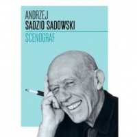 Andrzej Sadzio Sadowski. Scenograf - okładka książki