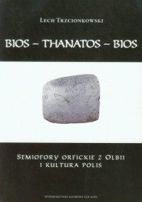 Bios - Thanatos - Bios. Semiofory - okładka książki