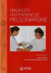 Diagnozy i interwencje pielęgniarskie - okładka książki