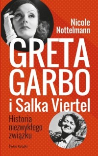 Greta Garbo i Salka Viertel. Historia - okładka książki