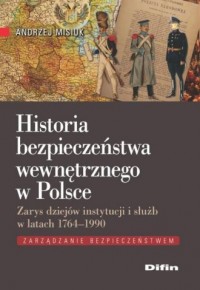 Historia bezpieczeństwa wewnętrznego - okładka książki