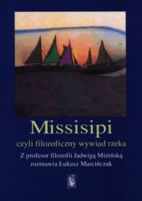 Missisipi czy filozoficzny wywiad - okładka książki