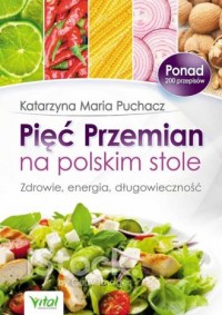 Pięć Przemian na polskim stole. - okładka książki