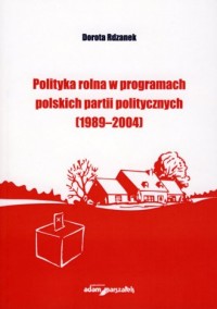 Polityka rolna w programach polskich - okładka książki