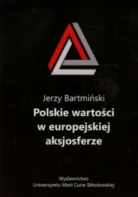 Polskie wartości w europejskiej - okładka książki