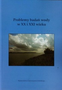 Problemy badań wody w XX I XXI - okładka książki