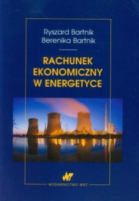 Rachunek ekonomiczny w energetyce - okładka książki