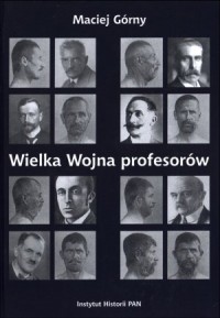 Wielka Wojna profesorów - okładka książki