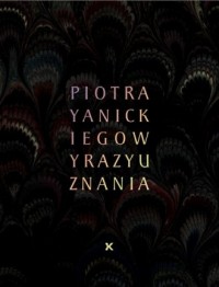 Wyrazy uznania Piotra Yanickiego - okładka książki