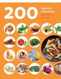 200 tajemnic naturalnej zdrowej - okładka książki