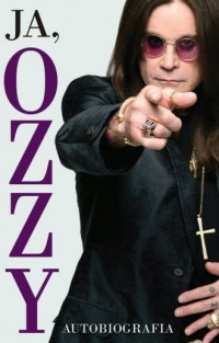 Ja Ozzy. Autobiografia - okładka książki