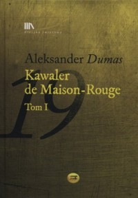 Kawaler de Maison-Rouge. Tom 1. - okładka książki