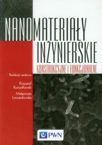 Nanomateriały inżynierskie, konstrukcyjne - okładka książki