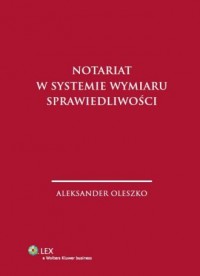 Notariat w systemie wymiaru sprawiedliwości - okładka książki