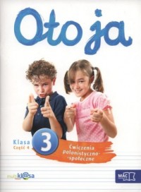 okładka podręcznika - Oto ja. Klasa 3. Szkoła podstawowa. Ćwiczenia polonistyczno-społeczne cz. 4