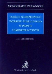 Pojęcie nadrzędnego interesu publicznego - okładka książki