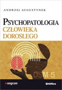 Psychopatologia człowieka dorosłego - okładka książki