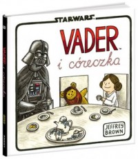Star Wars. Vader i córeczka - okładka książki