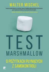 Test Marshmallow. O pożytkach płynących - okładka książki