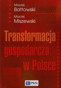 Transformacja gospodarcza w Polsce - okładka książki