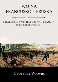 Wojna francusko-pruska. Niemieckie - okładka książki