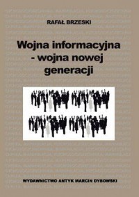 Wojna informacyjna - wojna nowej - okładka książki
