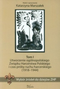 Wybór źródeł do dziejów ZHP. Tom - okładka książki