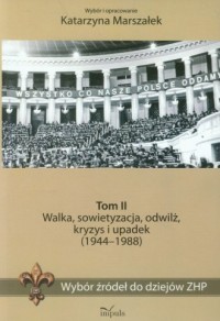 Wybór źródeł do dziejów ZHP. Tom - okładka książki