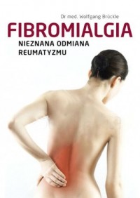 Fibromialgia. Nieznana odmiana - okładka książki