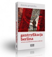 Gentryfikacja Berlina - od życia - okładka książki