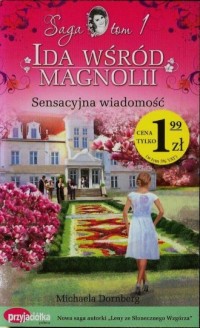 Ida wśród magnolii. Tom 1. Sensacyjna - okładka książki