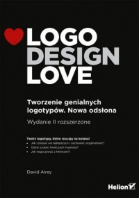Logo Design Love. Tworzenie genialnych - okładka książki