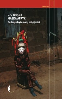 Maska Afryki. Odsłony afrykańskiej - okładka książki