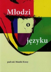 Młodzi o języku - okładka książki