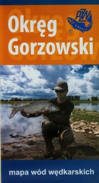 Okręg Gorzowski mapa wód wędkarskich - okładka książki
