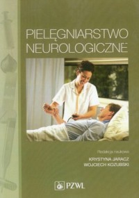 Pielęgniarstwo neurologiczne. Podręcznik - okładka książki