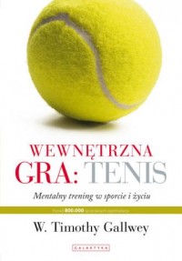 Wewnętrzna gra: tenis - okładka książki