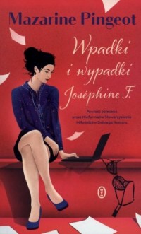 Wypadki i wpadki Josephine F. - okładka książki
