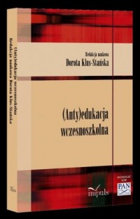 (Anty)edukacja wczesnoszkolna - okładka książki