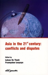Asia in the 21st century: conflicts - okładka książki