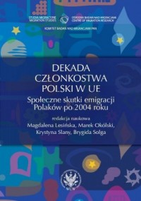 Dekada członkostwa Polski w UE. - okładka książki