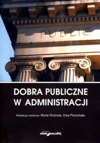 Dobra publiczne w administracji - okładka książki