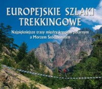 Europejskie szlaki trekkingowe - okładka książki