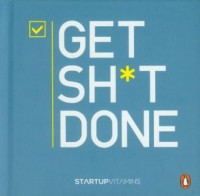 Get Sh t Done - okładka książki