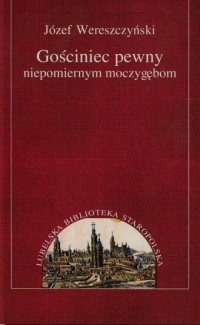 Gościniec pewny niepomiernym moczygębom - zdjęcie reprintu, mapy