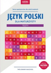 Język polski dla maturzysty. Testy. - okładka podręcznika