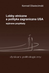 Lobby etniczne a polityka zagraniczna - okładka książki