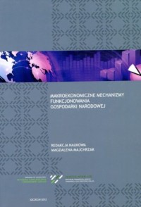 Makroekonomiczne mechanizmy funkcjonowania - okładka książki